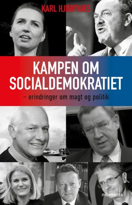 Kampen om socialdemokratiet af Karl Hjortnæs