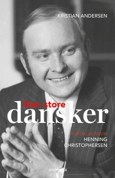 Den store dansker - Henning Christophersen af Kristian Andersen