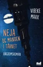 Neja og manden i tårnet af Vibeke Marx