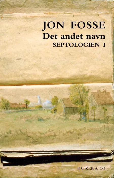 Det andet navn. Septologien I af Jon Fosse