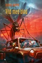 Vild med blod af Henrik Einspor