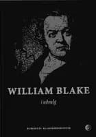 William blake i udvalg af William Blake