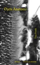 Øjets anatomi af Tina Frank