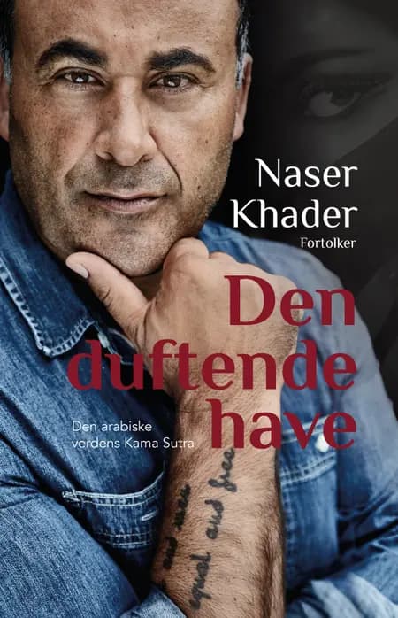 Naser Khader fortolker Den duftende have af Naser Khader