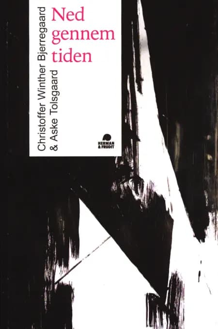 Ned gennem tiden af Aske Tolsgaard