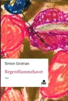 Regentflammehavet af Simon Grotrian