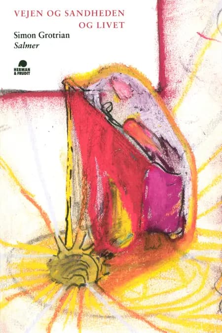 Vejen og sandheden og livet af Simon Grothian