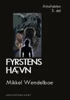 Fyrstens hævn af Mikkel Wendelboe