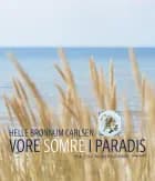 Vore somre i paradis af Helle Brønnum Carlsen
