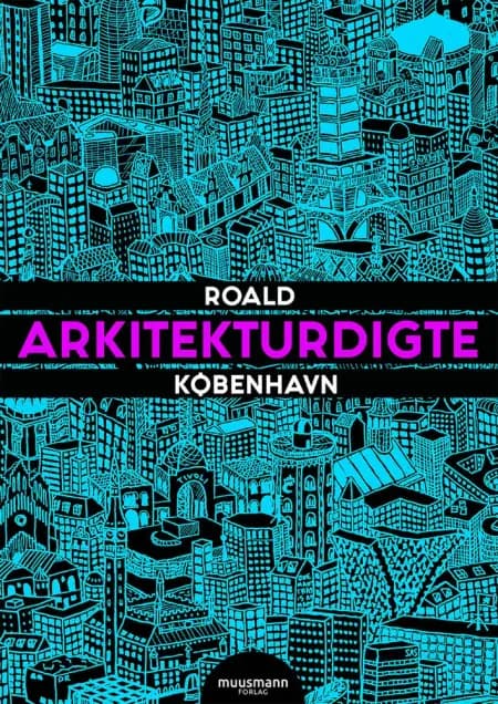 Arkitekturdigte - København af Roald Bergmann