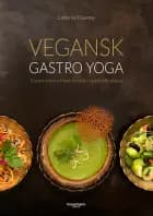 Vegansk gastro yoga af Catherine Daverne