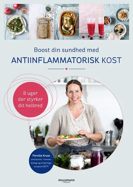 Boost din sundhed med antiinflammatorisk kost af Pernille Kruse