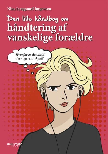 Den lille håndbog om håndtering af vanskelige forældre af Nina Lynggaard Jørgensen