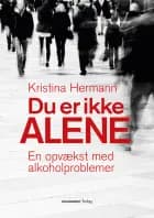 Du er ikke alene af Kristina Hermann