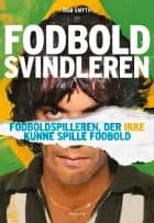 Fodboldsvindleren af Rob Smyth