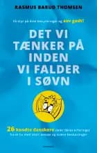 Det vi tænker på inden vi falder i søvn af Rasmus Barud Thomsen