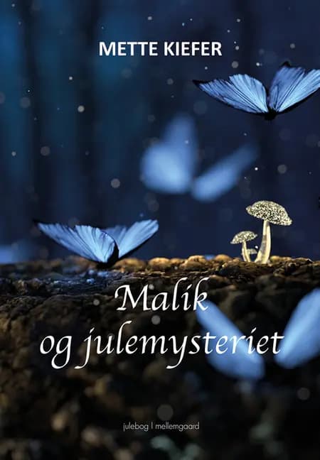 Malik og julemysteriet af Mette Kiefer