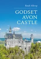 Godset Avon Castle af Randi Allerup