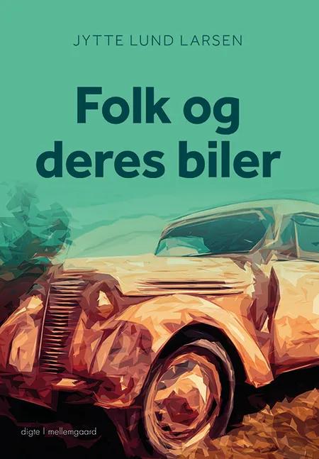 Folk og deres biler af Jytte Lund Larsen