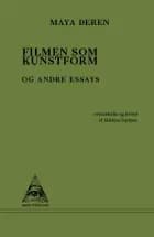 Filmen som kunstform af Maya Deren