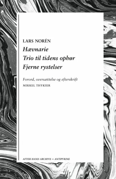 Hævnarie / Trio til tidens ophør / Fjerne rystelser af Lars Norén