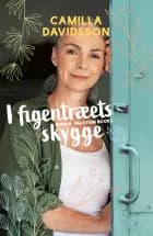 I figentræets skygge af Camilla Davidsson