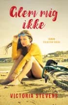 Glem mig ikke af Victoria Stevens