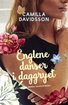 Englene danser i daggryet af Camilla Davidsson