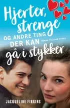 Hjerter, strenge og andre ting der kan gå i stykker af Jacqueline Firkins