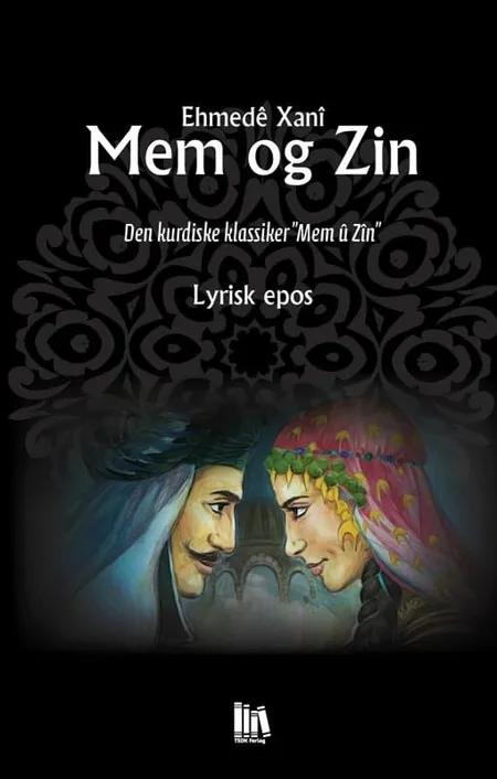 Mem og Zin - kernestykket i kurdisk litteratur af Ehmede Xani