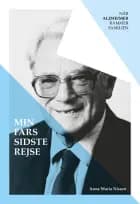 Min fars sidste rejse af Anne Maria Nissen