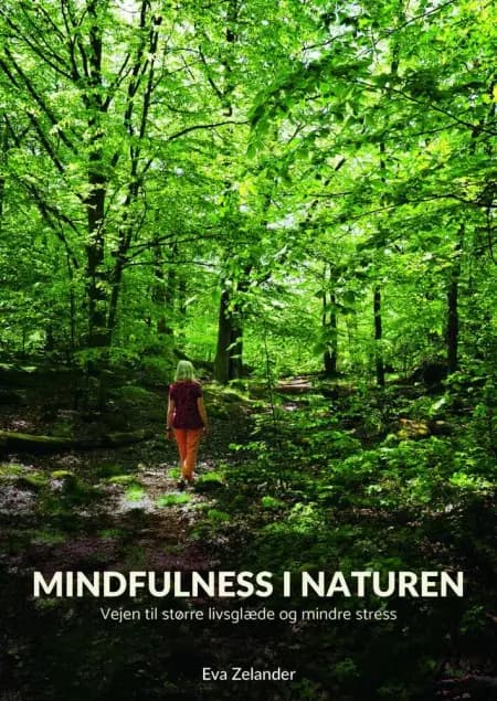 Mindfulness i naturen af Eva Zelander