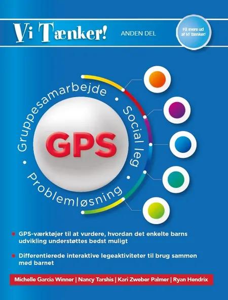 GPS - Gruppesamarbejde, Problemløsning, Social leg af Michelle Winner