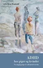 ADHD hos piger og kvinder af Lotta Borg Skoglund