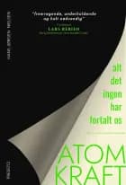 Atomkraft - Alt det ingen har fortalt os af Hans Jørgen Neilsen