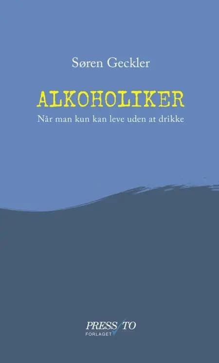 Alkoholiker af Søren Geckler