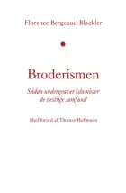 Broderismen af Florence Bergeaud-Blackler