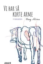 Vi har så korte arme af Olaug Nilssen
