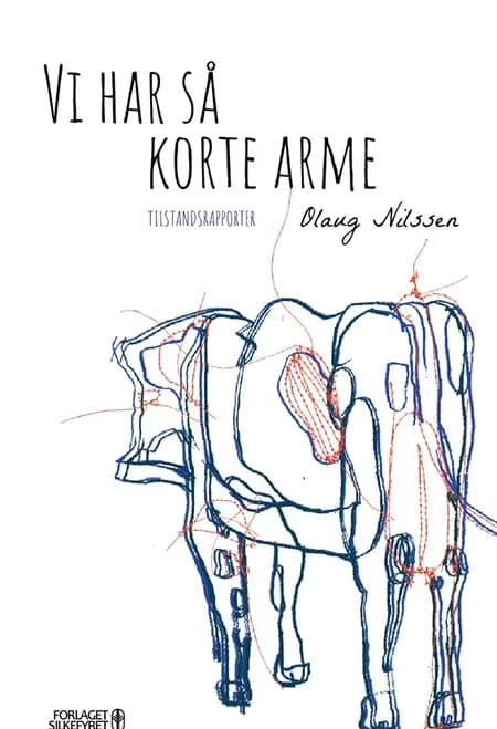 Vi har så korte arme af Olaug Nilssen