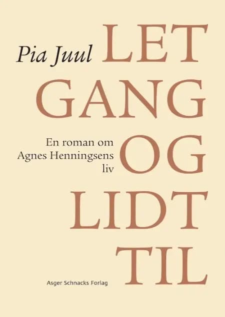 Let gang og lidt til af Pia Juul