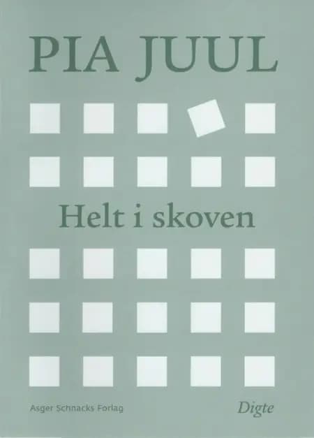 Helt i skoven af Pia Juul