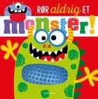 Rør aldrig et monster