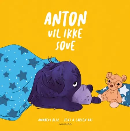 Anton vil ikke sove af Amadeus Blix