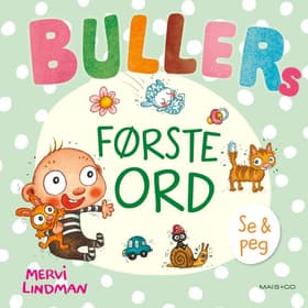Bullers første ord af Mervi Lindman
