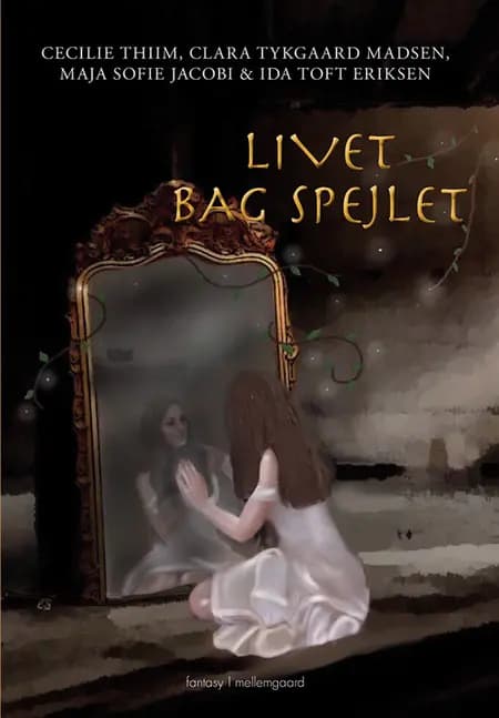 Livet bag spejlet af Cecilie Thiim