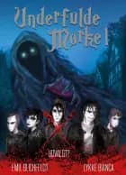 Underfulde Mørke 1 af Emil Blichfeldt