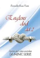Englens død del 2 af Pernille Kim Vørs