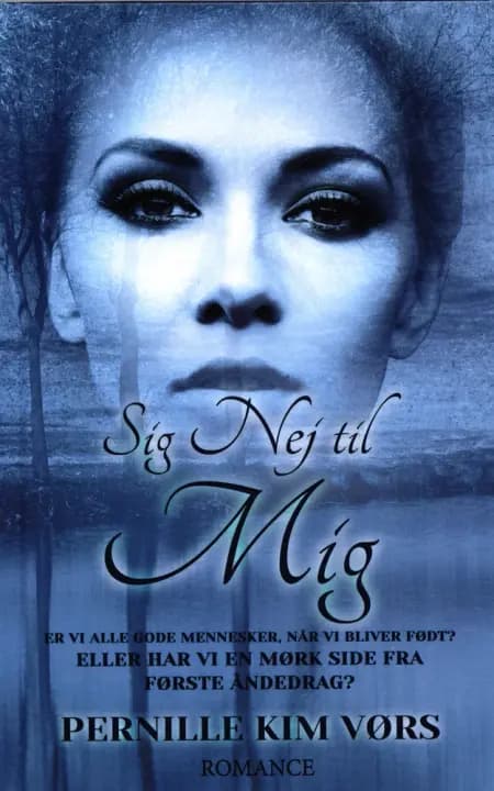 Sig nej til mig af Pernille Kim Vørs