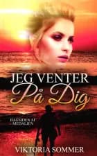 Jeg venter på dig - Bagsiden af medaljen 1 af Viktoria Sommer