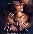 Altid uden af Pernille Kim Vørs